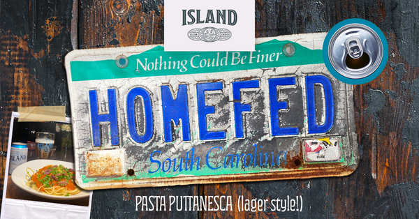 Homefed Friday: Pasta Puttanesca (Lager Style!)
