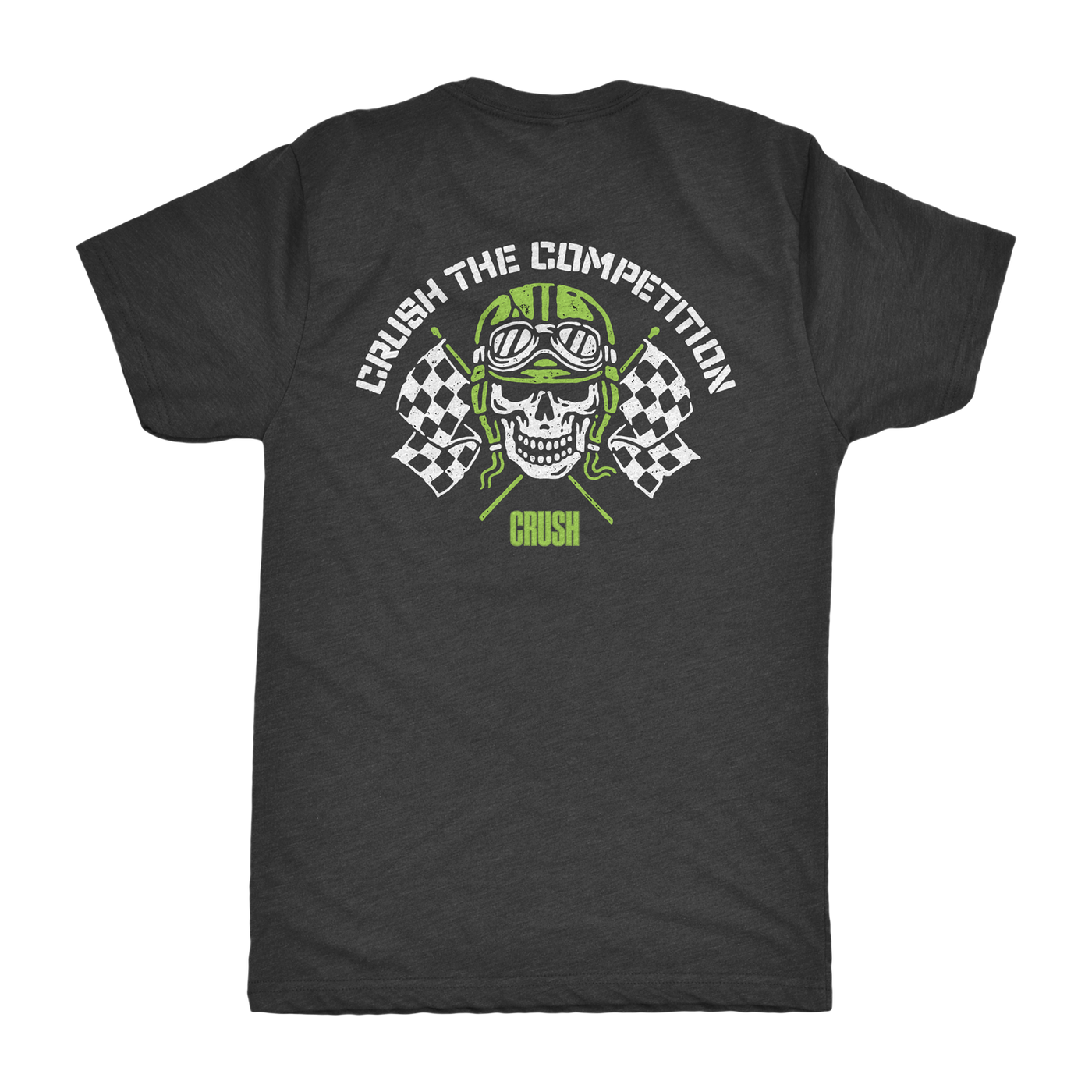 CRUSH the Competition Shirt